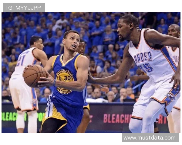 勇士与雷霆西部决赛数据分析揭示关键对决因素与战术布局